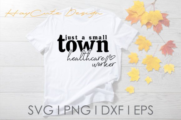 Download Just a Small Town Healthcare Worker Svg - Work Collection